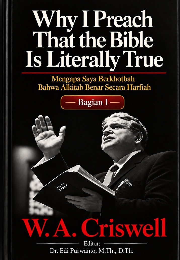 Mengapa Saya Percaya Bahwa Alkitab Benar Secara Harfiah - Bagian 1